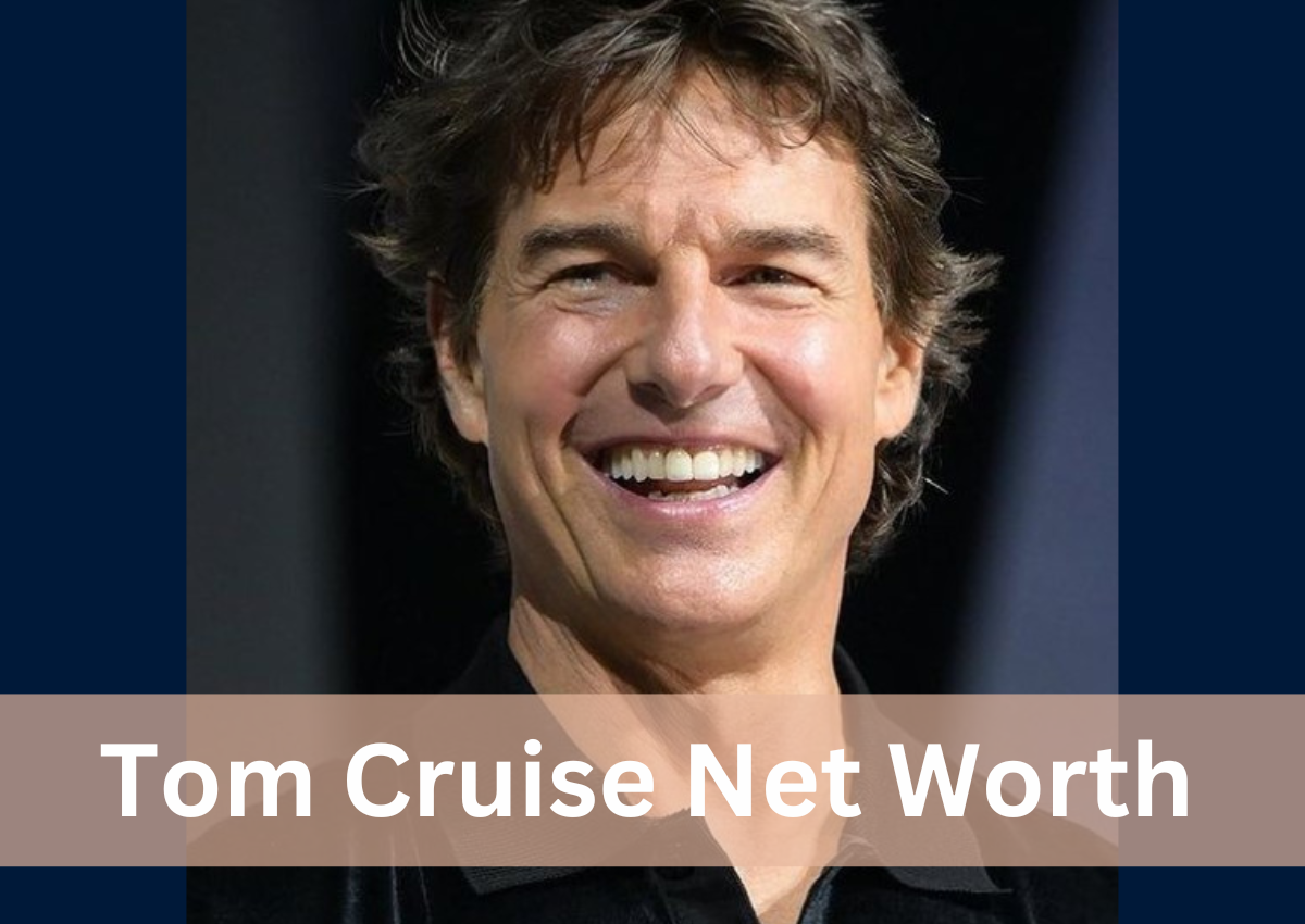 Tom Cruise net worth
